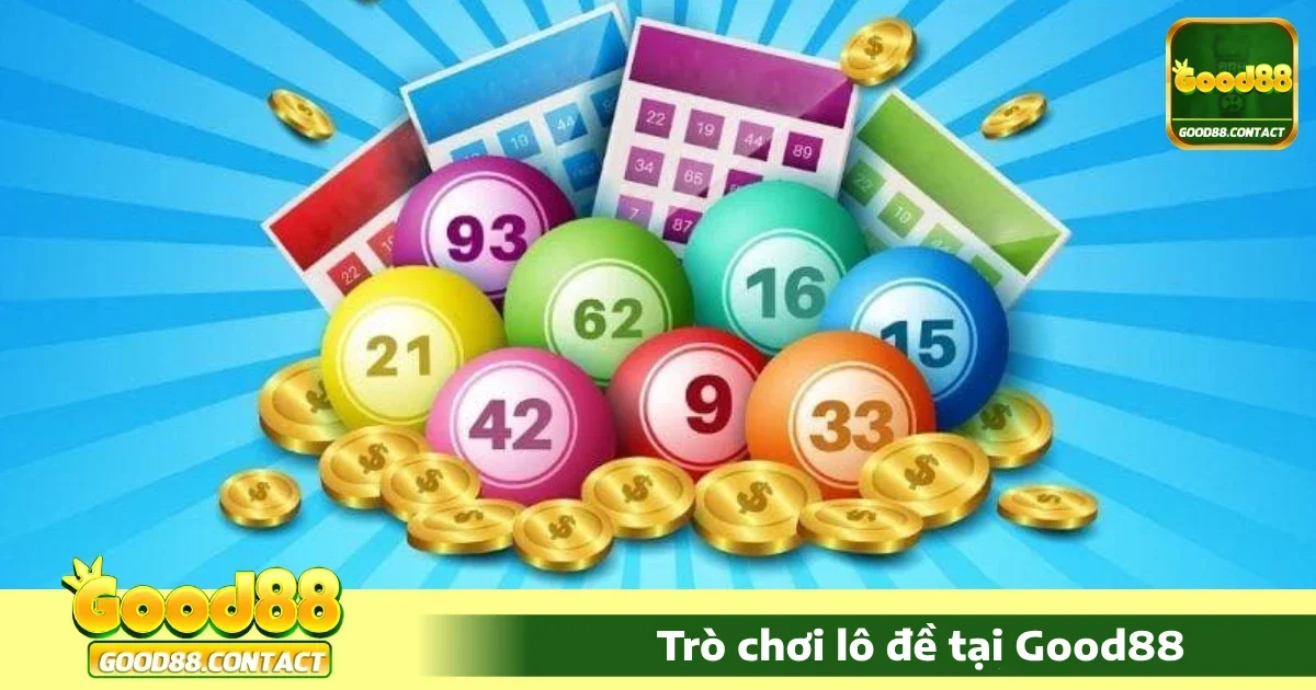 Good88 - Link Vào Nhà Cái Good88.com Chính Thức 10 Ưu đãi đặc biệt khi chơi Lô đề Good88